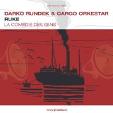 Rundek Darko & Cargo Orkestar - Ruke - Kliknutím na obrázok zatvorte